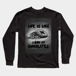 Life is Like A Sweet Box Of Chocolates | Black and White Version Long Sleeve T-Shirt